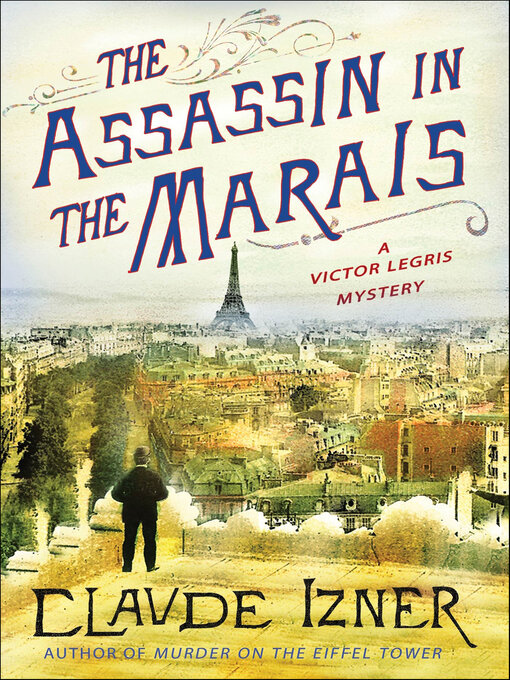 Title details for The Assassin in the Marais by Claude Izner - Available